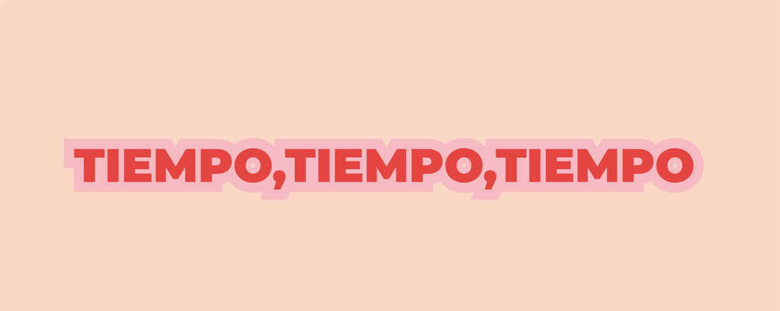TIEMPO,TIEMPO,TIEMPO!!!